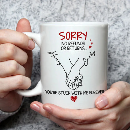 You Are Stuck With Me Forever - Personalized Custom Coffee Mug