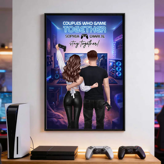 Couples Who Game Together Stay Together - Personalized Poster - Custom Gaming Gift for him, for her