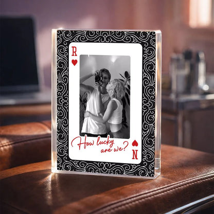 How Lucky We Are King And Queen Upload Photo - Personalized Acrylic Block Plaque - Anniversary, Valentines Day Gift, Gift For Him, Gift For Her