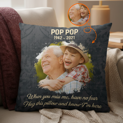 Memorial When You Miss Me Pillow - Personalized Photo Gift For Family Members