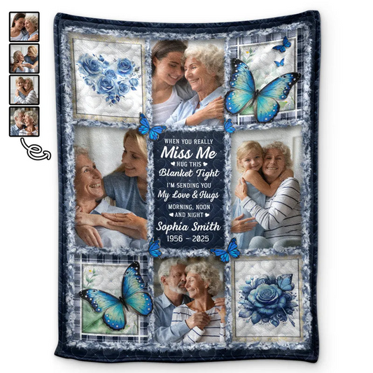 Custom Photo Memorial Butterfly When You Really Miss Me Hug This Blanket - Personalized Fleece Blanket, Sherpa Blanket