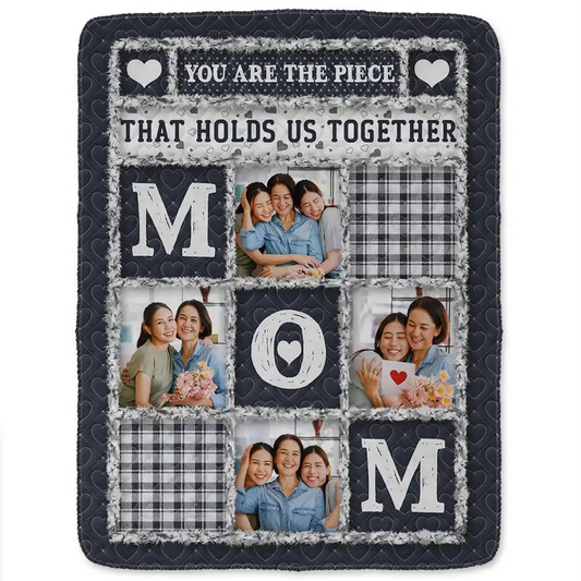 Custom Photo Mom Nana You Are The Piece That Holds Us Together - Personalized Fleece Blanket, Sherpa Blanket
