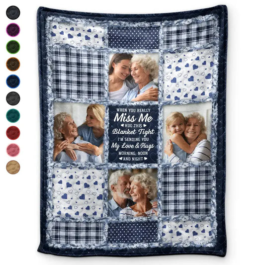 Custom Photo Memorial When You Really Miss Me Hug This Blanket - Personalized Fleece Blanket, Sherpa Blanket