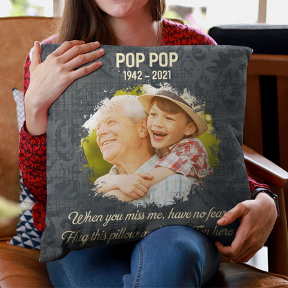 Memorial When You Miss Me Pillow - Personalized Photo Gift For Family Members