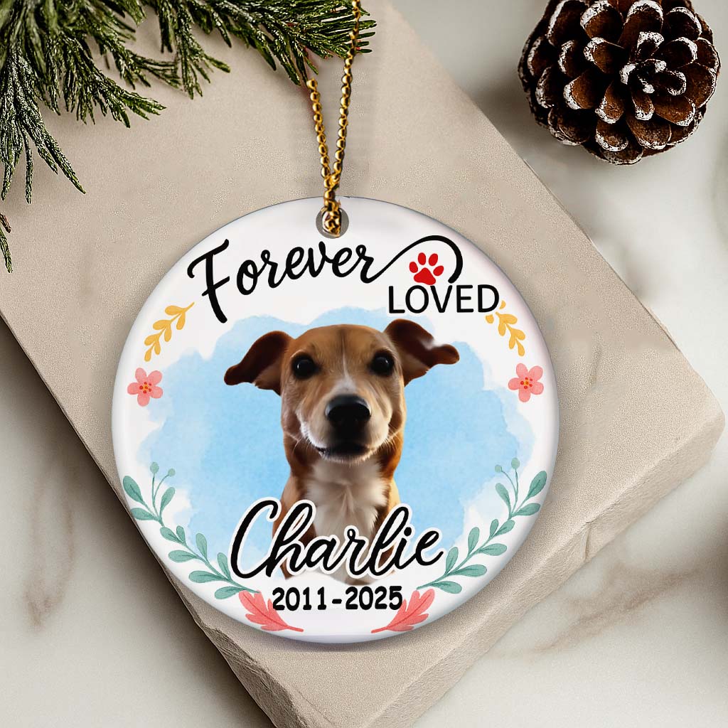 Forever Loved Custom Photo Pet Memorial - Personalized Custom Ceramic Ornament