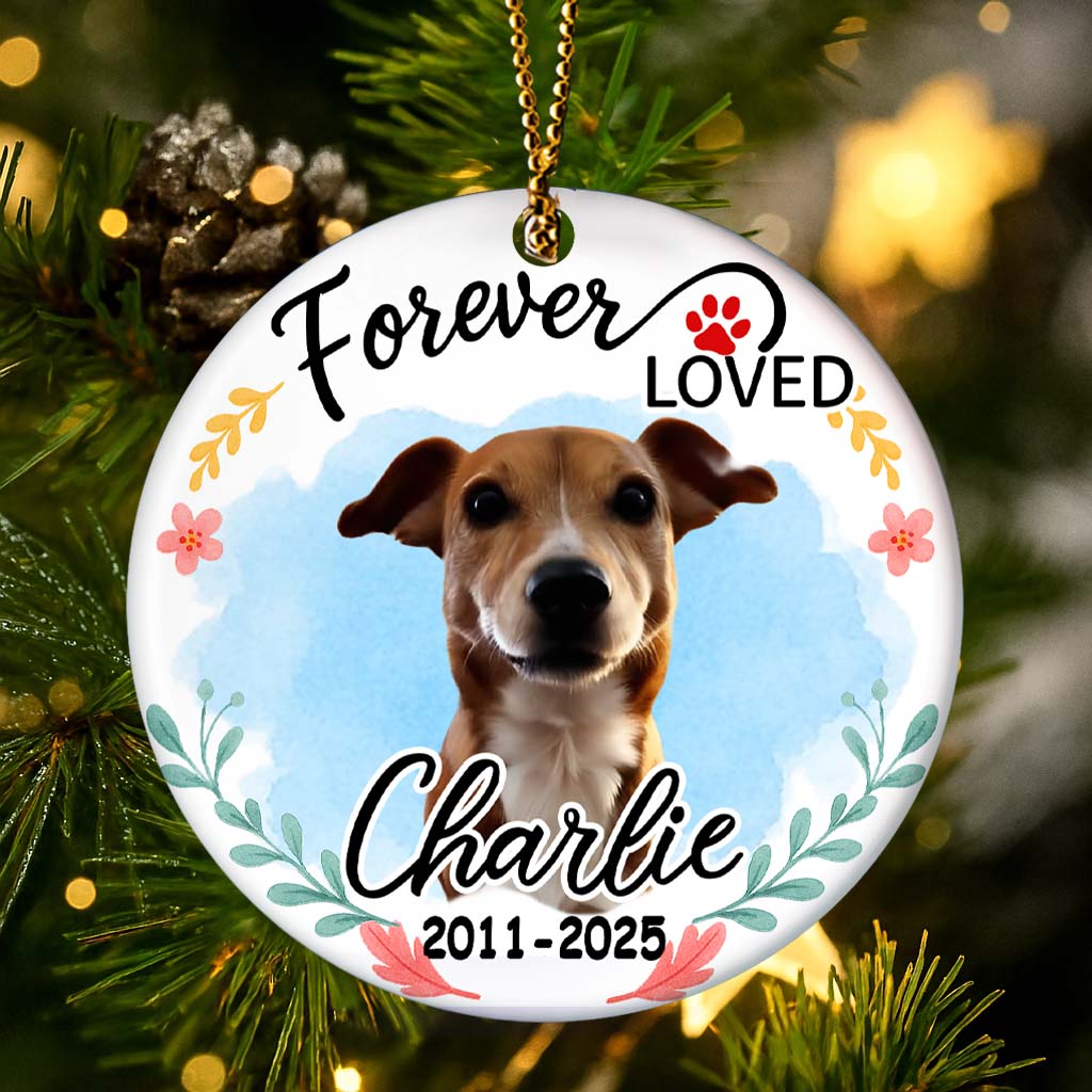 Forever Loved Custom Photo Pet Memorial - Personalized Custom Ceramic Ornament