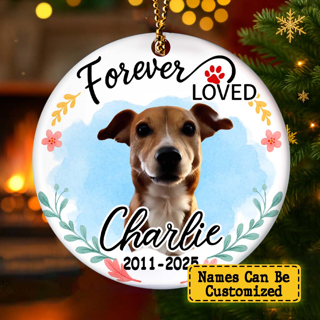 Forever Loved Custom Photo Pet Memorial - Personalized Custom Ceramic Ornament