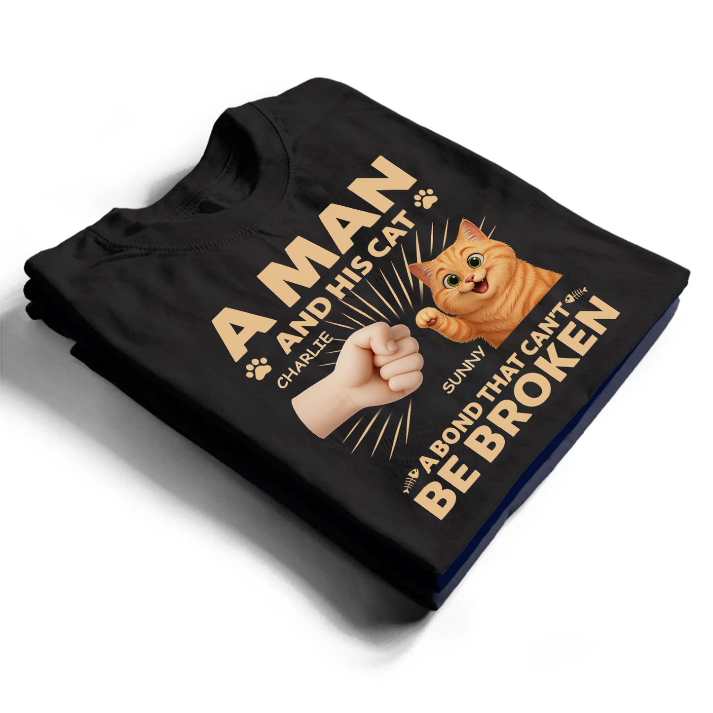 A Man And His Cat A Bond That Can't Be Broken  - Gift For Father - Personalized T Shirt