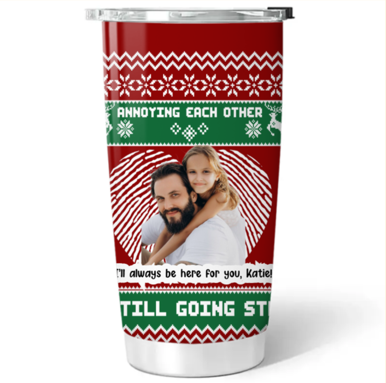We are  ANNOYING EACH OTHER AND STILL GOING STRONG Personalized Christmas Tumbler 20OZ- PHOTO VERSION