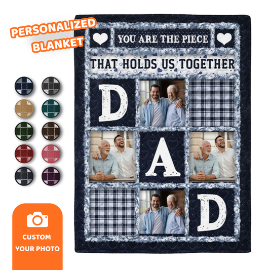 Custom Photo Dad Papa You Are The Piece That Holds Us Together - Personalized Fleece Blanket, Sherpa Blanket