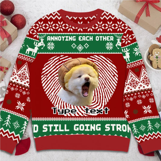 PET LOVER -Annoying each other and still going strong - Personalized Christmas Ugly Sweater [ Photo Version 2 ]