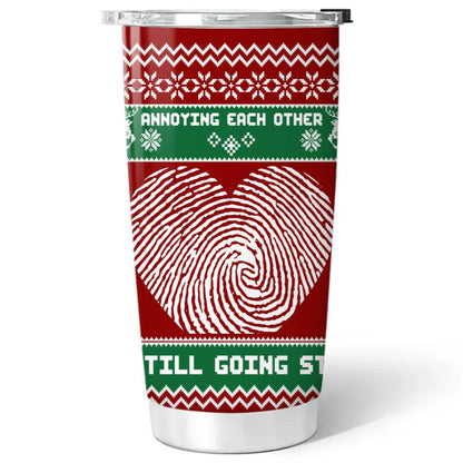 We are  ANNOYING EACH OTHER AND STILL GOING STRONG Personalized Christmas Tumbler 20OZ- PHOTO VERSION