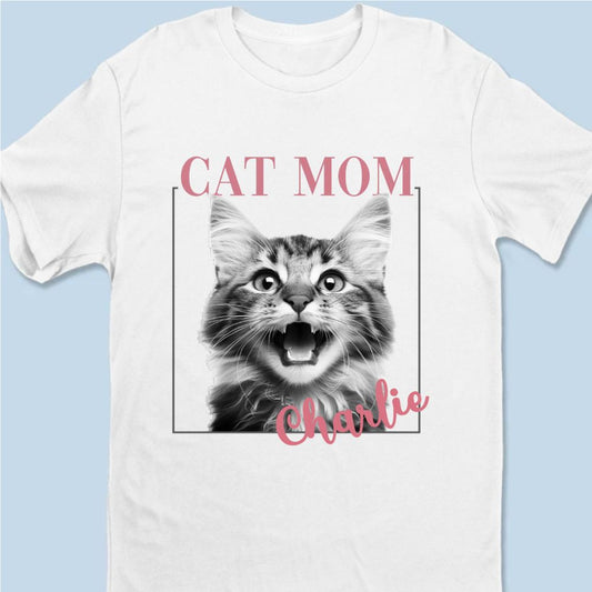 Custom Unisex T-shirt, Premium T-shirt- Personalized Birthday Gifts For Dog Cat Lovers, Dog Dad And Mom, Cat Owners - Proud Cat Mom Energy