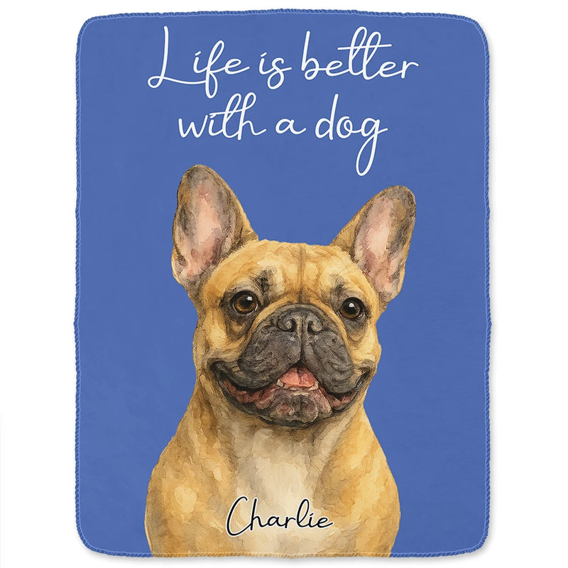 Custom Photo Realistic Watercolor Life Is Better With Dog - Personalized Fleece Blanket, Sherpa Blanket