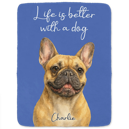 Custom Photo Realistic Watercolor Life Is Better With Dog - Personalized Fleece Blanket, Sherpa Blanket